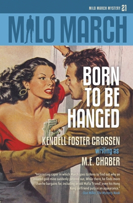 Milo March #21: Born to Be Hanged 1618275836 Book Cover