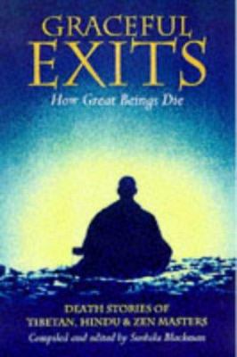 Graceful Exits: How Great Beings Die: Death Sto... 0834803917 Book Cover