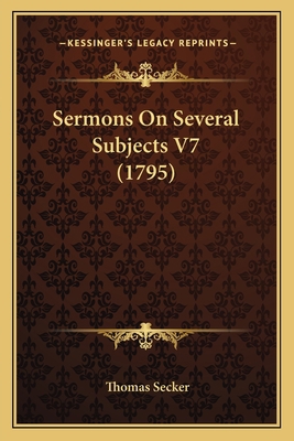 Sermons On Several Subjects V7 (1795) 1164133101 Book Cover