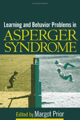 Learning and Behavior Problems in Asperger Synd... 1593850778 Book Cover