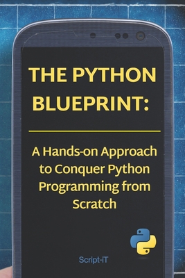 The Python Blueprint: : A Hands-on Approach to ... B0C6VV2M9D Book Cover