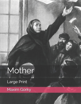 Mother: Large Print B08T6BTQQZ Book Cover