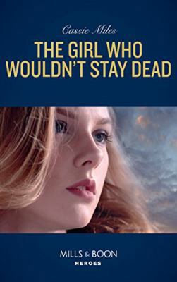 The Girl Who Wouldn't Stay Dead [Large Print] 0263083276 Book Cover