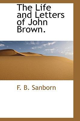 The Life and Letters of John Brown. 1116548135 Book Cover