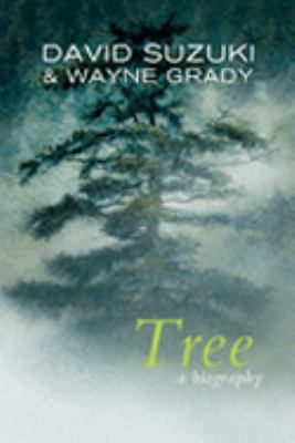 Tree : A Biography B00FF4ILUC Book Cover