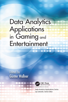 Data Analytics Applications in Gaming and Enter... 1032091908 Book Cover