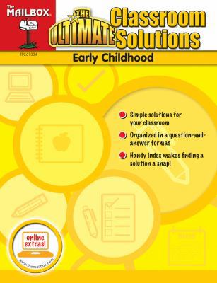 The Ultimate Classroom Solutions (Early Childhood) 1612761496 Book Cover