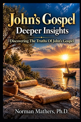 John's Gospel Deeper Insights B0HLGCQZQP Book Cover