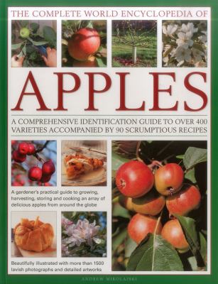 The Complete World Encyclopedia of Apples: A Co... 0857238655 Book Cover