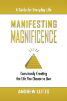 Manifesting Magnificence 1436367530 Book Cover