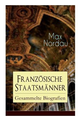 Französische Staatsmänner: Gesammelte Biografie... 8027318971 Book Cover