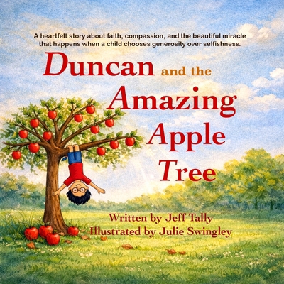 Duncan and the Amazing Apple Tree [Large Print] 1965788912 Book Cover