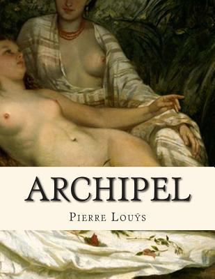 Archipel [French] 1497520983 Book Cover