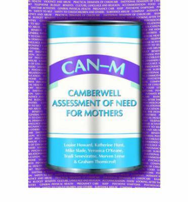 Can-M: Camberwell Assessment of Need for Mothers 1904671543 Book Cover