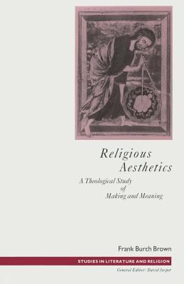 Religious Aesthetics: A Theological Study of Ma... 1349100234 Book Cover