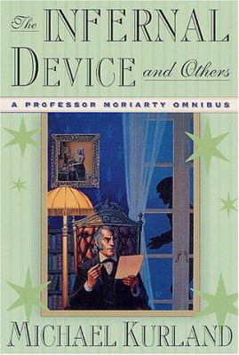 The Infernal Device and Others: A Professor Mor... 0312252730 Book Cover