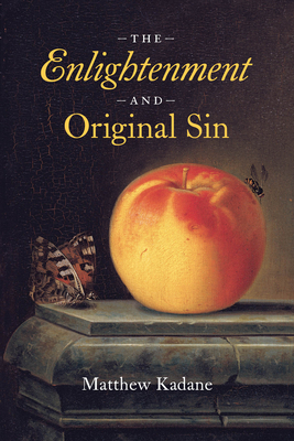 The Enlightenment and Original Sin 0226832899 Book Cover