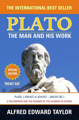 Plato: The Man and His Work 1988942284 Book Cover