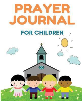 Prayer Journal For Children 1986102327 Book Cover