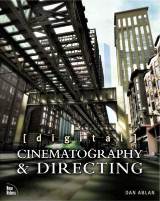 Digital Cinematography and Directing 0735712581 Book Cover