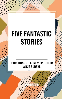 Five Fantastic Stories B0D2GNC1Q5 Book Cover