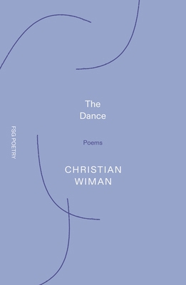 The Dance: Poems 0374617406 Book Cover