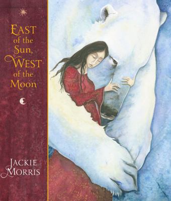 East of the Sun, West of the Moon 184780294X Book Cover