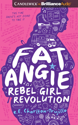 Fat Angie: Rebel Girl Revolution 1721365427 Book Cover