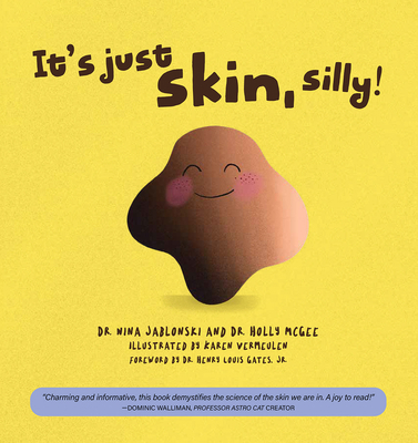 It's Just Skin, Silly! 173354741X Book Cover