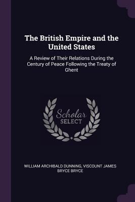 The British Empire and the United States: A Rev... 1377502309 Book Cover