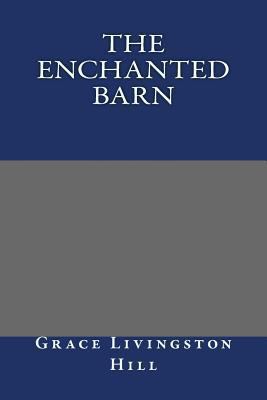 The Enchanted Barn 1484871030 Book Cover