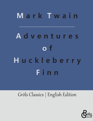 Adventures of Huckleberry Finn 3988288403 Book Cover