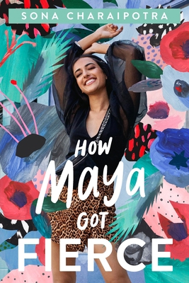 How Maya Got Fierce 1250762138 Book Cover