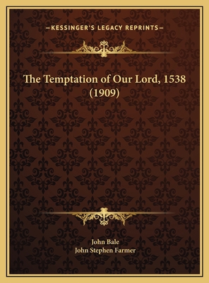 The Temptation of Our Lord, 1538 (1909) 1169435122 Book Cover