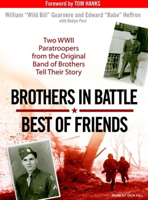 Brothers in Battle, Best of Friends: Two WWII P... 1400105323 Book Cover