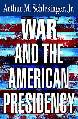 War and the American Presidency 0393060020 Book Cover