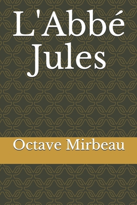 L'Abb? Jules [French] 167984640X Book Cover