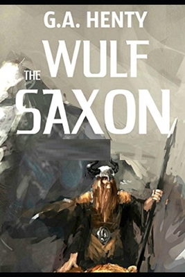Paperback Wulf the Saxon Illustrated Book
