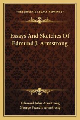 Essays And Sketches Of Edmund J. Armstrong 1163280054 Book Cover