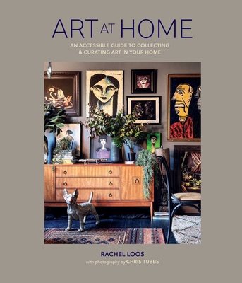 Art at Home: An Accessible Guide to Collecting ... 1788795628 Book Cover