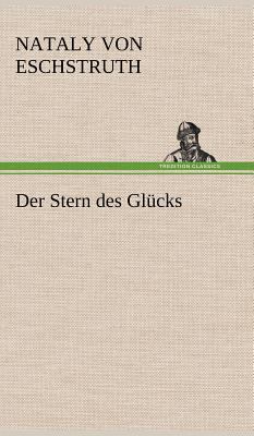 Der Stern Des Glucks [German] 3847247735 Book Cover