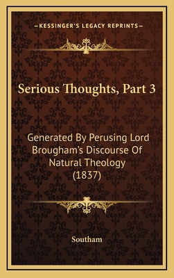 Serious Thoughts, Part 3: Generated By Perusing... 1168896207 Book Cover