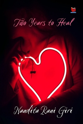 Two Years to Heal 9393695032 Book Cover