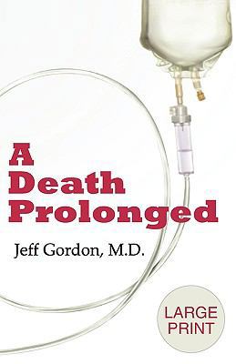 A Death Prolonged: Large Print Version [Large Print] 098198181X Book Cover