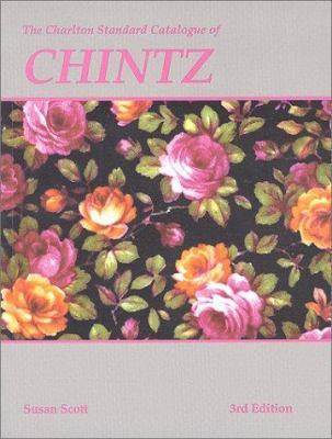 The Charlton Standard Catalogue of Chintz 0889682283 Book Cover