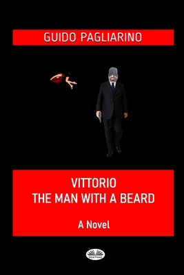 Vittorio, The Man With A Beard 8835440807 Book Cover