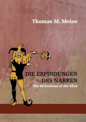 Die Erfindungen des Narren: The Inventions of t... [German] 3751976582 Book Cover