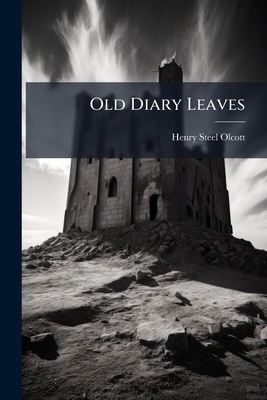 Old Diary Leaves 1024687554 Book Cover