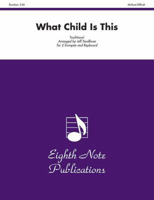 What Child Is This: Part(s) 1554731852 Book Cover