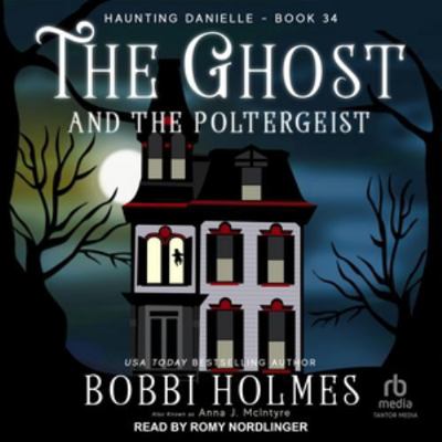 The Ghost and the Poltergeist: Library Edition            Book Cover